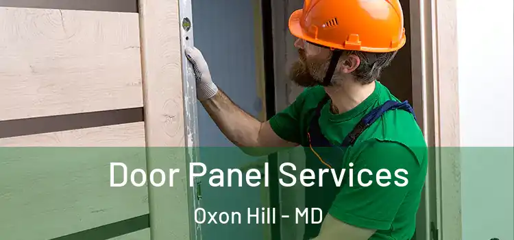 Door Panel Services Oxon Hill - MD