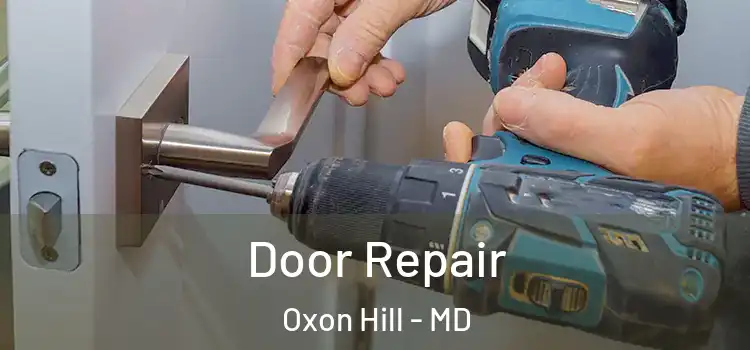 Door Repair Oxon Hill - MD