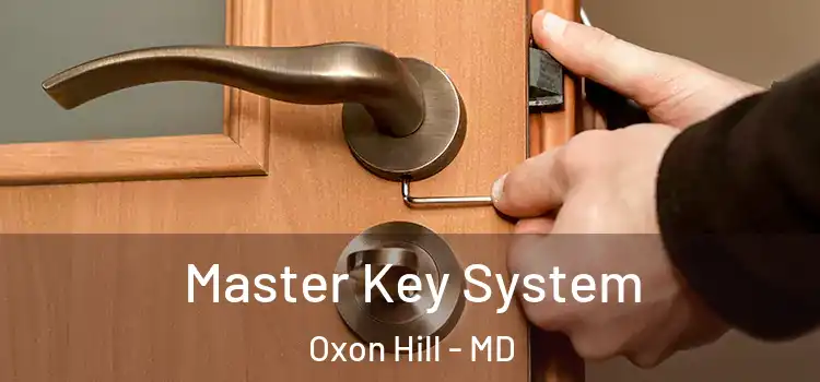 Master Key System Oxon Hill - MD
